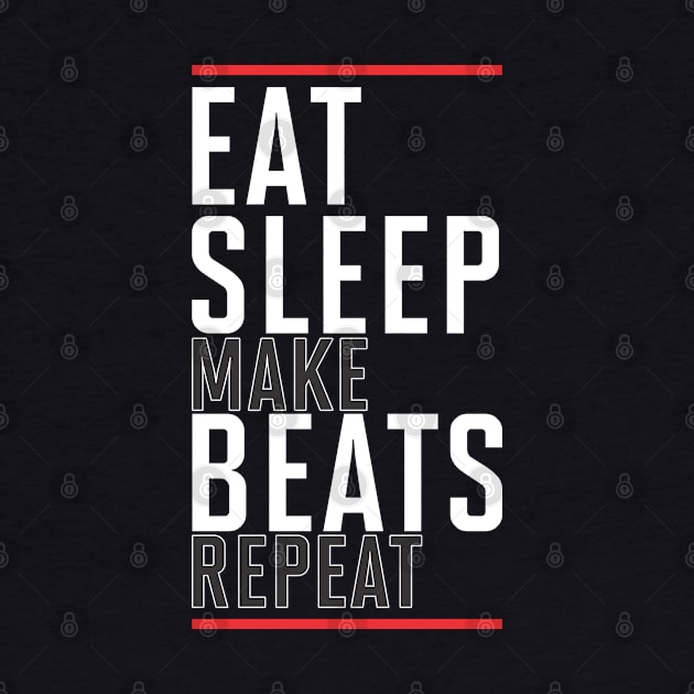 Eat Sleep Make beats Repeat by Stellart